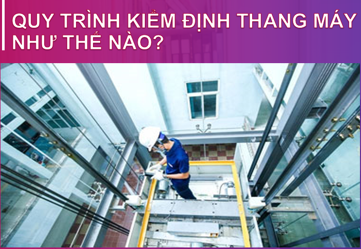 KIỂM ĐỊNH THANG MÁY