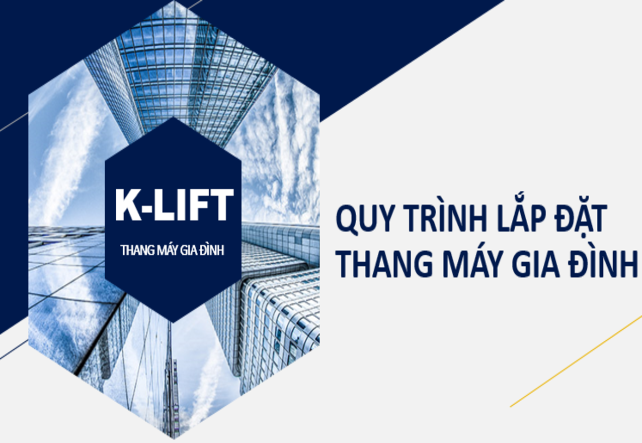 Quy trình lắp đặt thang máy gia đình