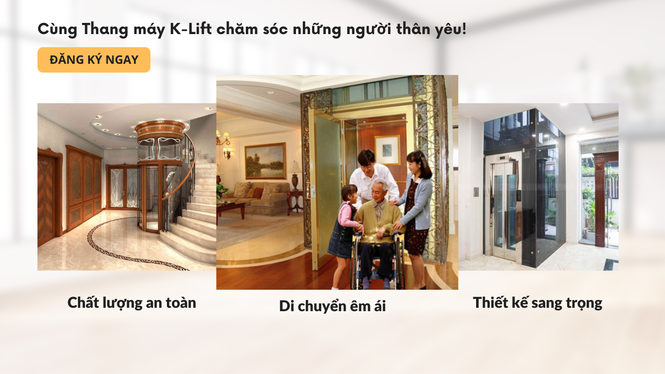 Ưu điểm nổi bật của Thang máy gia đình K-Lift